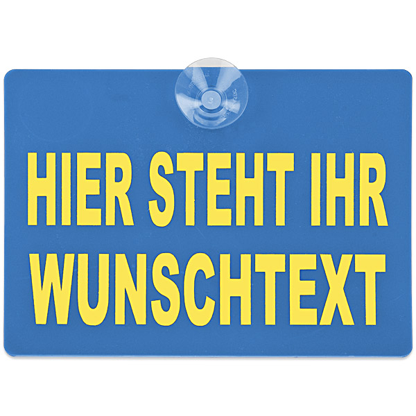Warnschild mit Saugnapf - 20x15cm - blau - Wunschtext