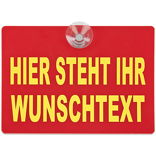 Warnschild mit Saugnapf - 20x15cm - rot - Wunschtext