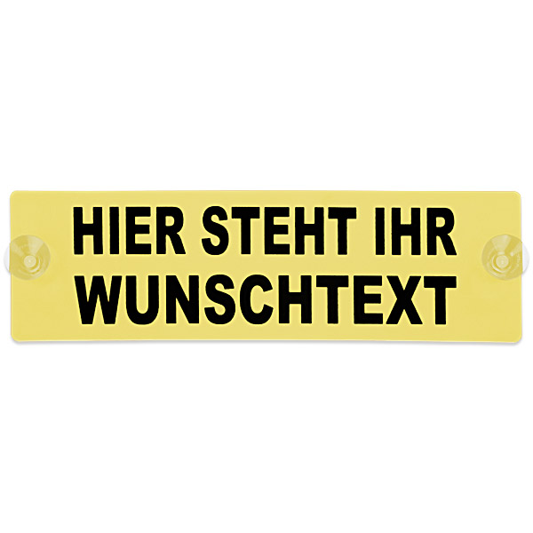 Warnschild mit Saugnapf - 40x12cm - gelb - Wunschtext